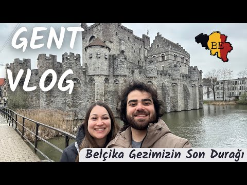 BELÇİKA GEZİMİZİN SON DURAĞI : GENT VLOG 🇧🇪