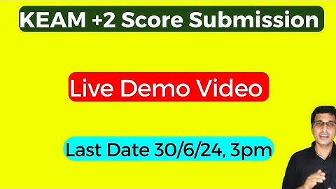 KEAM Plus two mark adding 2024, Demo video, KEAM plus two mark upload malayalam