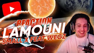 SMALL X - LAMOUNI FEAT WEGZ & SOUFIANE AZ (REACTION)