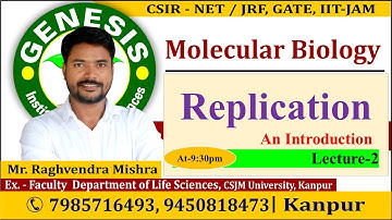 Replication | Molecular Biology | Lecture-2 | CSIR NET/JRF | Life science