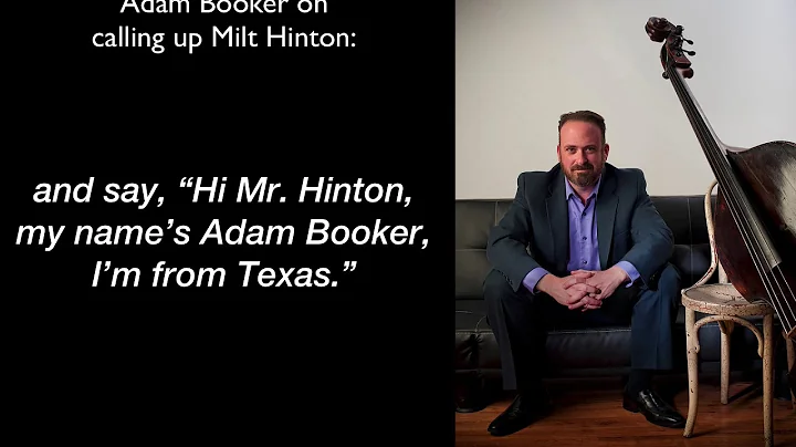 Adam Booker on calling Milt Hinton
