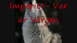 Video thumbnail of "Imperiet- Var är vargen"