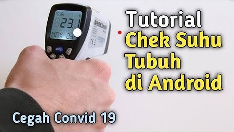cara chek suhu tubuh di android