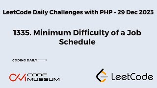 1335. Minimum Difficulty of a Job Schedule | Solving #leetcode Daily Challenges with PHP