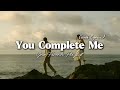 You Complete Me Romantic Love Song Lyric Video mp3