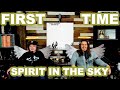 Spirit In the Sky - Norman Greenbaum | College Students' FIRST TIME REACTION!