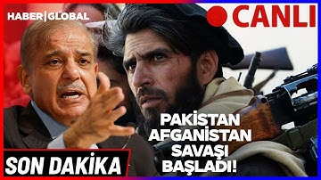 CANLI | Son Dakika Afganistan-Pakistan Savaşı Başladı! Uçaklar Havalandı Bölge Alev Alev!