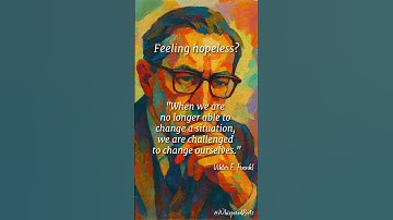 Viktor Frankl on Changing Yourself | #shorts #quotes