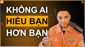 Thị Trường Không Hiểu Bạn – Chỉ Có Bạn Hiểu Mình
