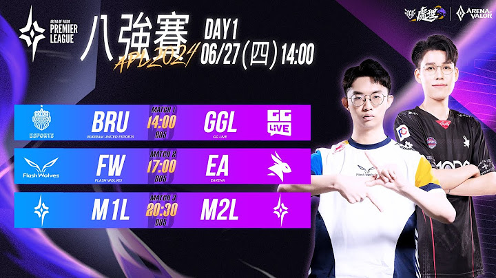 APL 2024 八強賽DAY1－2024/06/27《Garena傳說對決》