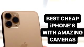 Best Cheap iPhones With Amazing Cameras!