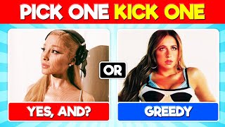 Pick One Kick One Most Popular Songs