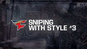 FaZe: Sniping with Style Teamtage #3 by FaZe PenG
