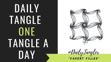 Daily Tangle - Pattern  Focus -  Cadent Filled  | How to draw | #DailyTangler