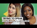 Trying to Speak Brazilian Portuguese