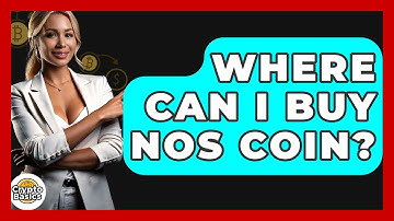 Where Can I Buy NOS Coin? - CryptoBasics360.com