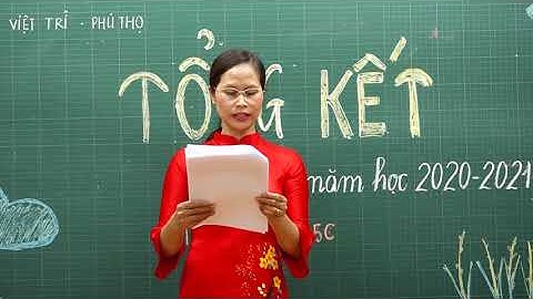 Lớp 5c trường TH Tiên Dung tổng kết năm học 2020 - 2021