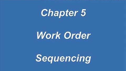 Scheduler Video Tutorials: Chapter 5 - WO Sequencing