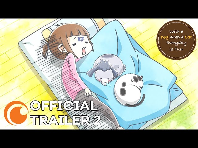 Watch With a Dog AND a Cat, Every Day is Fun - Crunchyroll