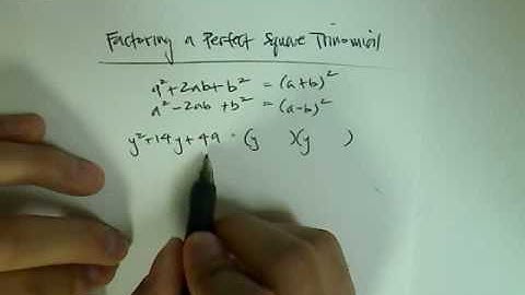 Factoring Perfect Square Trinomials