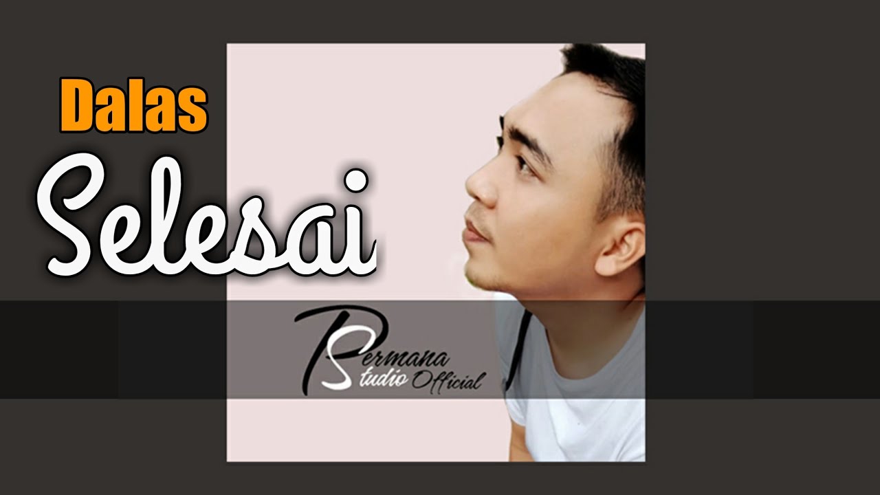DALAS - SELESAI cover PERMANA STUDIO OFFICIAL