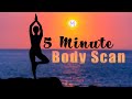 5 Minute Body Scan Meditation