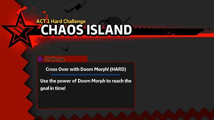 Chaos Island: ACT 1 Hard Challenge [Cross Over with Doom Morph!] [HARD] [S Rank] [No Damage]