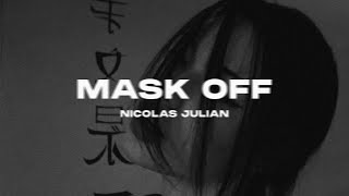 Nicolas Julian - Mask Off Resimi