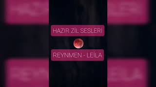 Hazır Zil Sesleri - (Reynmen - Leila) Resimi