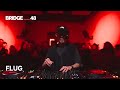 Flug dj set  flug invites 18  bridge48   b48 live  b48