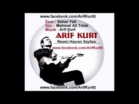 Arif Kurt - Seher Yeli