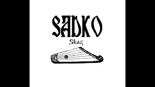Sadko - Sadko And The Sea King (2019) Slavic gusli music Sadko - Sadko And The Sea King (2019) Slavic gusli music