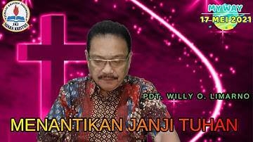 My Way 17 Mei 2021 MENANTIKAN JANJI TUHAN