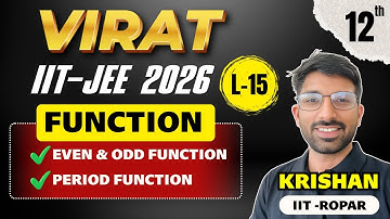 IIT JEE  2026: Class 12 Maths Even Odd Function,Period Function  L-15 |JEE Mains + Advanced #iit