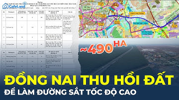 NÓNG: Đồng Nai THU HỒI gần 490ha đất để LÀM ĐƯỜNG SẮT tốc độ cao | CafeLand