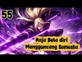 Raja Beladiri Mengguncang Semesta season 55