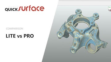 Pro vs. Lite: QUICKSURFACE 3D Reverse Engineering Software