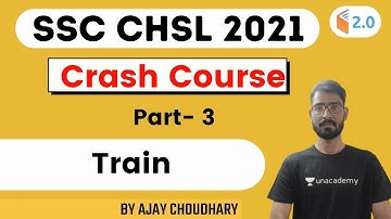 SSC CHSL 2021 Crash Course | Train | Maths by Ajay Choudhary | Part 3