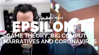 wallpapers Ben Hunt Epsilon Theory epsilon t dr ben hunt on game theory narratives and covid19 with tobias on the acquirers podcast