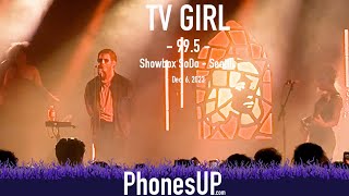 99.5 - TV Girl LIVE - 12/6/23 - Seattle - PhonesUP