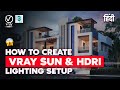 Create Vray HDRI & Sun Lighting Setup | 2020 | Hindi