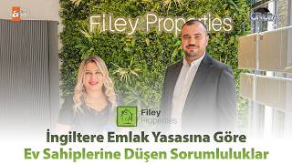 İngiltere Emlak Yasasına Göre Ev Sahiplerine Düşen Sorumluluklar… / Londra Aktüel 349. 