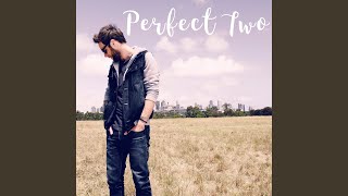 Download Lagu Perfect Two (Boy Version Extended)