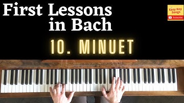 JS Bach -  10.Minuet. Piano Tutorial with videoscore. First lessons in Bach