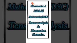 PG semester -I (2024-25) paper - Tensor analysis & Riemannian Geometry