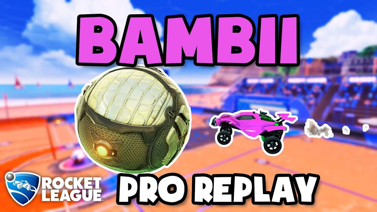 Bambii Pro Ranked 3v3 POV #72 - Rocket League Replays