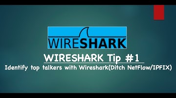 Wireshark Tip#1 : Identify Top Talkers with wireshark without Netflow or IPFIX