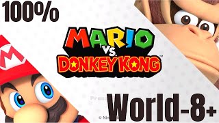 Mario VS Donkey Kong - 100% Walkthrough [World 8+ and DK+ Boss]