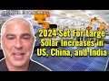 2024 set for large solar increases in us china and india