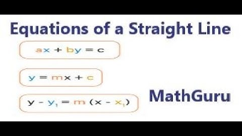 The Equations of a Straight Line | Analytical Geometry
